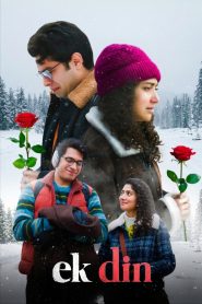 Ek Din (2026) WEB-DL [Hindi (DD5.1)] 480p | 720p | 1080p [x264/ESubs] | Full Movie