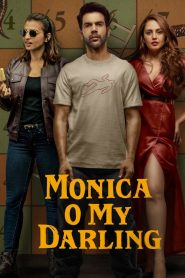 Monica O My Darling – Netflix Original (2022) WEB-DL [Hindi DD5.1] Full Movie 480p [400MB] | 720p [1.2GB] | 1080p [2.5GB]