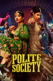 Polite Society (2023) WEB-DL {English With Subtitles} Full Movie 480p [350MB] | 720p [800MB] | 1080p [2GB]