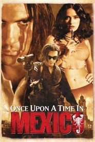 Once Upon a Time in Mexico (2003) BluRay [Hindi (DD5.1) & English] 480p | 720p | 1080p [x264/ESubs] | Full Movie