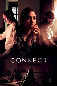 Connect (2022) [Hindi-ORG-Line] WEB-DL 1080p & 720p & 480p x264 [HC-ESub] | Full Movie