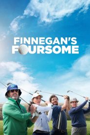 Finnegan’s Foursome (2026) WEB-DL [English] 480p | 720p | 1080p [x264/ESubs] | Full Movie