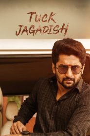 Tuck Jagadish (2021) UNCUT WEB-DL [Hindi (DD2.0) & Telugu] 480p | 720p | 1080p | 2160p 4K SDR [x264/ESubs] | Full Movie