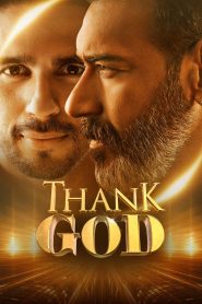 Thank God (2022) Hindi Full Movie WEB-DL 480p [350MB] | 720p [1GB] | 1080p [3GB]