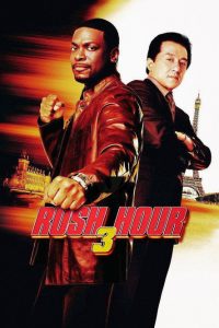Rush Hour 3 (2007) Dual Audio {Hindi-English} 480p [300MB] | 720p [900MB] | 1080p [1.8GB]