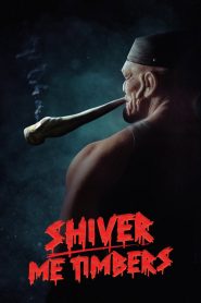 Shiver Me Timbers (2025) WEB-DL [Hindi (DD2.0) & English] 480p | 720p | 1080p [x264/ESubs] | Full Movie