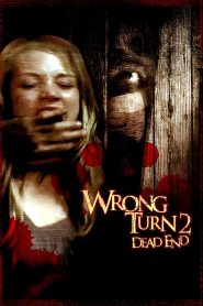 Wrong Turn 2 (2007) Full Movie In English 480p [300MB] | 720p [700MB] | 1080p [2.5GB]