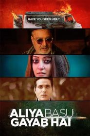 Aliya Basu Gayab Hai (2024) WEB-DL [Hindi (DD2.0) & Bengali] 480p | 720p | 1080p [x264/ESubs] | Full Movie