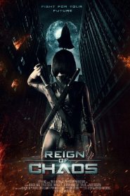 Reign of Chaos (2022) WEB-HD [Hindi DD2.0 & English] Dual Audio 720p & 480p x264 ESubs HD | Full Movie