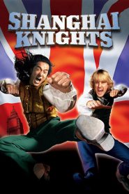 Shanghai Knights (2003) BluRay [Hindi (DD2.0) & English] 480p | 720p | 1080p [x264/ESubs] | Full Movie