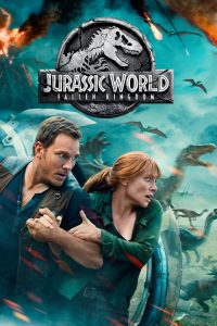 Jurassic World: Fallen Kingdom (2018) Dual Audio (Hindi + English) Blu-Ray 1080p 720p & 480p [x264/10Bit-HEVC] DD5.1 | Full Movie