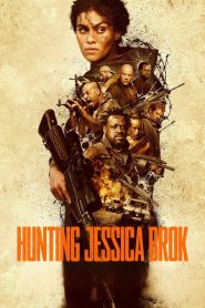 Hunting Jessica Brok (2025) BluRay [Hindi ORG + English] 480p | 720p | 1080p [x264/ESubs] | Full Movie