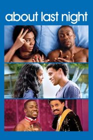 About Last Night (2014) BluRay [Hindi (DD5.1) & English] 480p | 720p | 1080p [x264/ESubs] | Full Movie