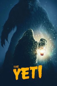 The Yeti (2026) WEB-DL [Hindi DD2.0 + English DD2.0] 480p | 720p | 1080p [x264/ESubs] | Full Movie